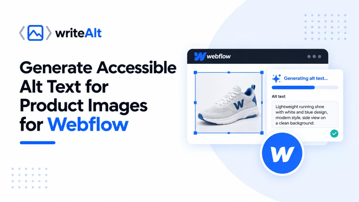 WriteAlt for Webflow: Generate Accessible Alt Text for Product Images